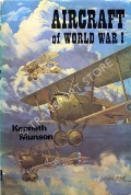 Aircraft of World War I by MUNSON, Kenneth